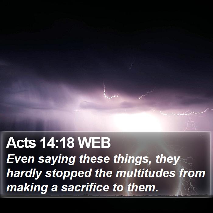 Acts 14:18 WEB Bible Study