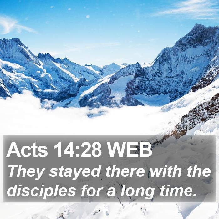 Acts 14:28 WEB Bible Study