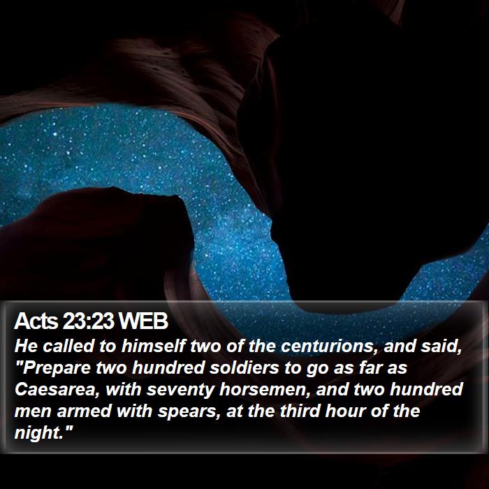 Acts 23:23 WEB Bible Study