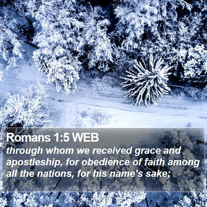 Romans 1:5 WEB Bible Study