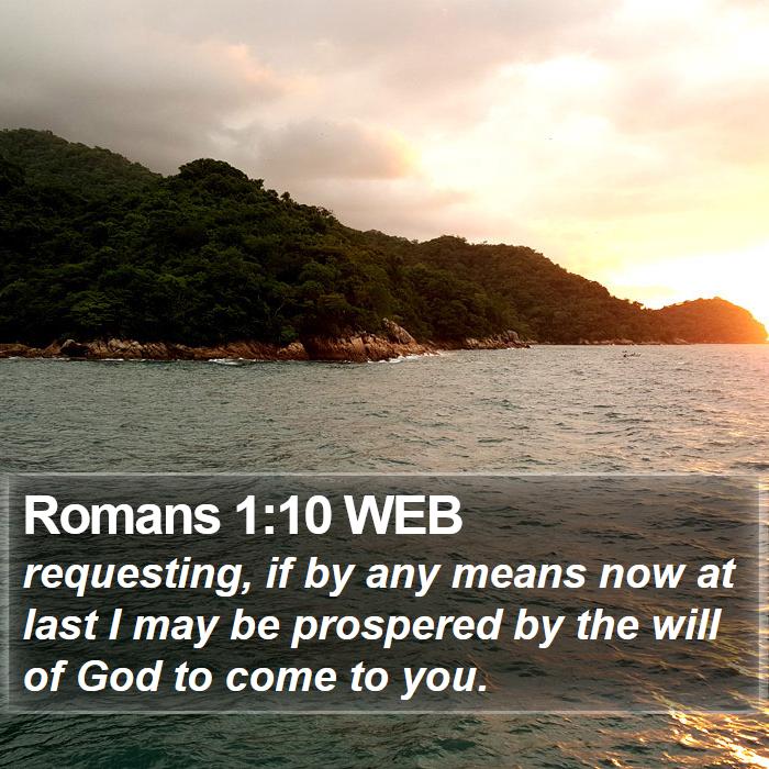 Romans 1:10 WEB Bible Study