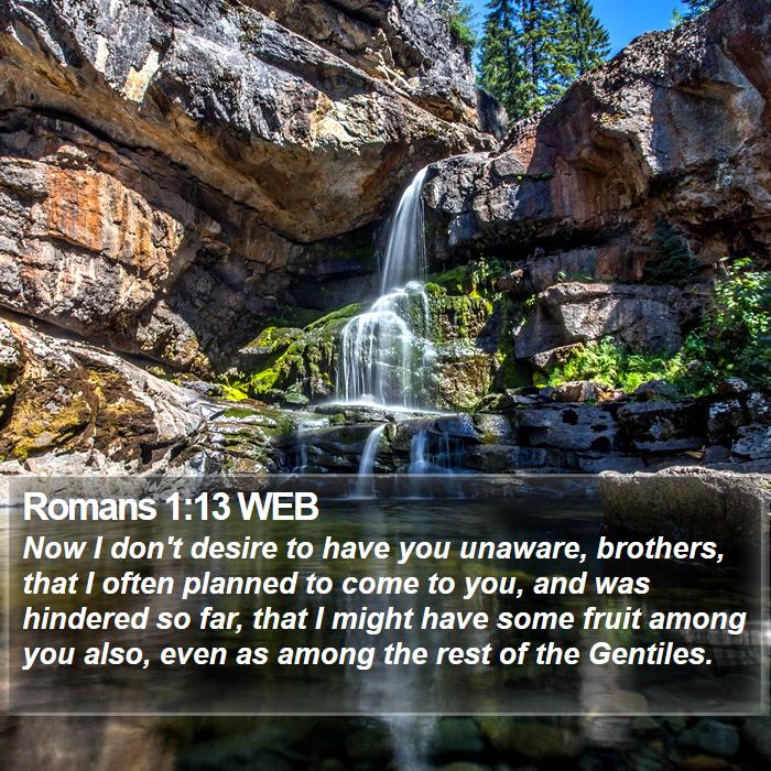 Romans 1:13 WEB Bible Study