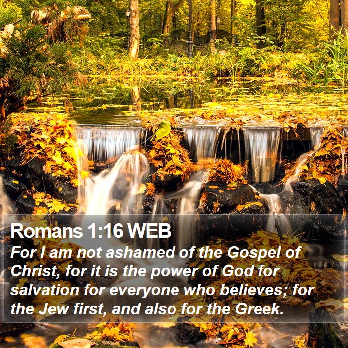 Romans 1:16 WEB Bible Study