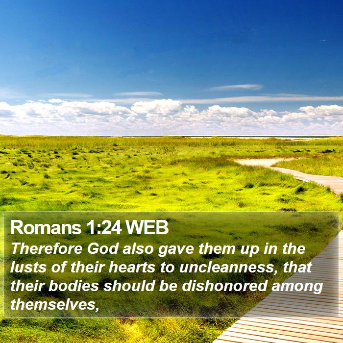 Romans 1:24 WEB Bible Study