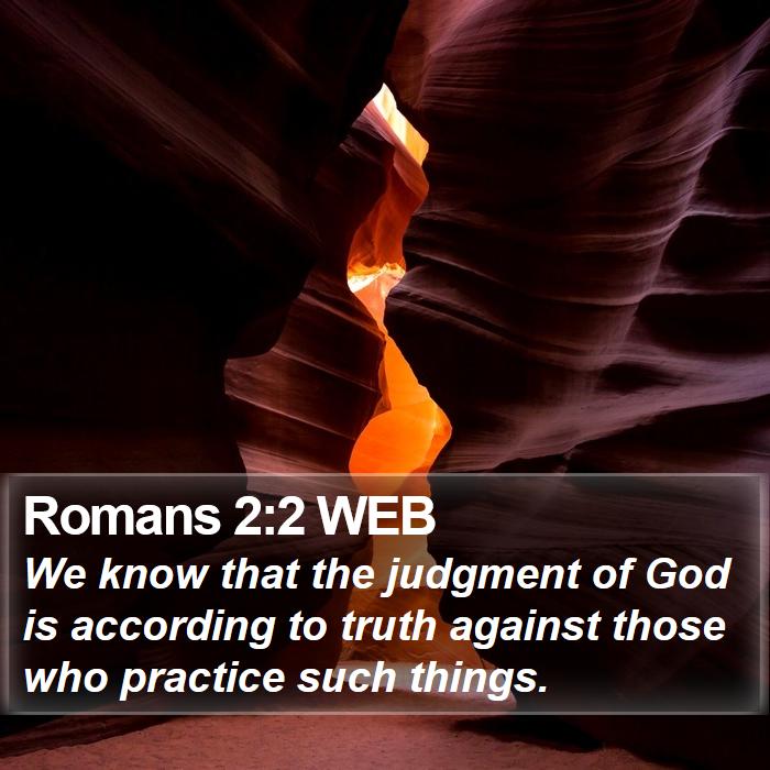 Romans 2:2 WEB Bible Study