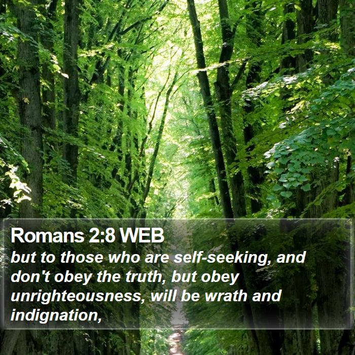 Romans 2:8 WEB Bible Study