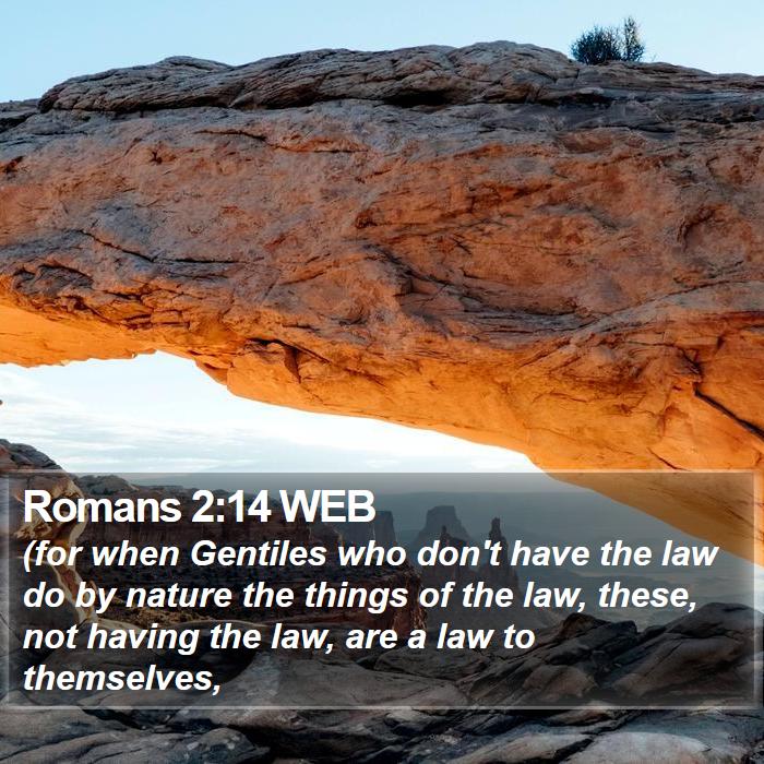 Romans 2:14 WEB Bible Study