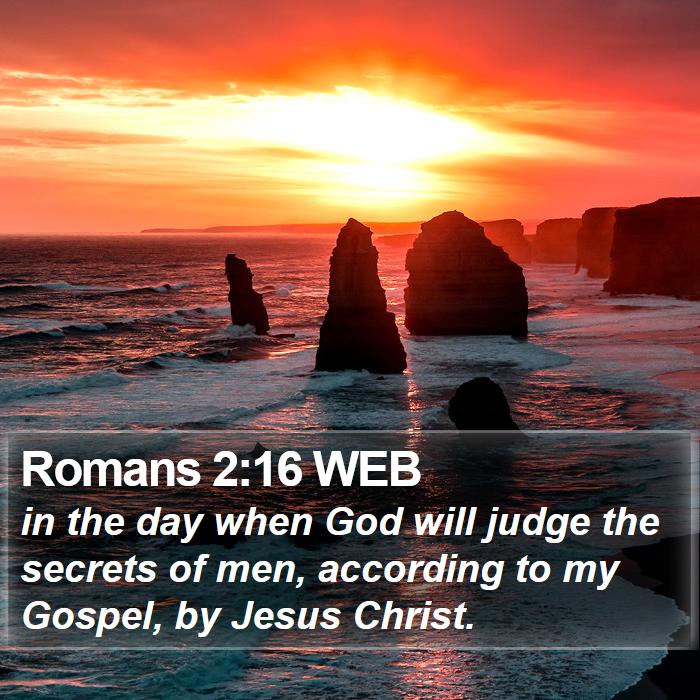 Romans 2:16 WEB Bible Study