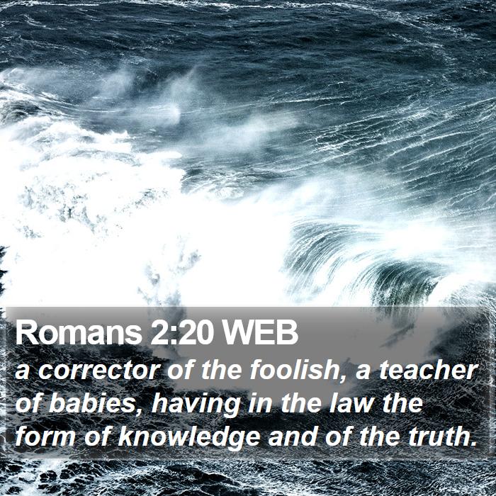 Romans 2:20 WEB Bible Study