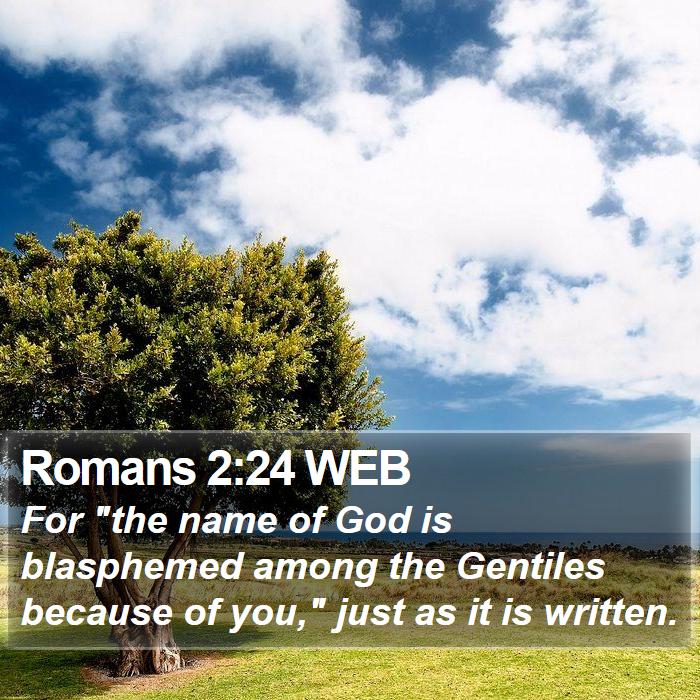 Romans 2:24 WEB Bible Study