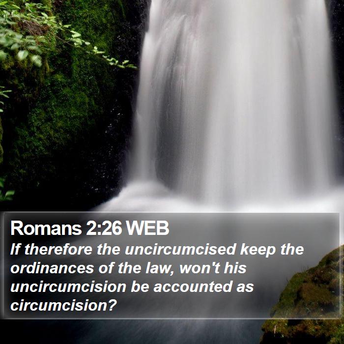 Romans 2:26 WEB Bible Study