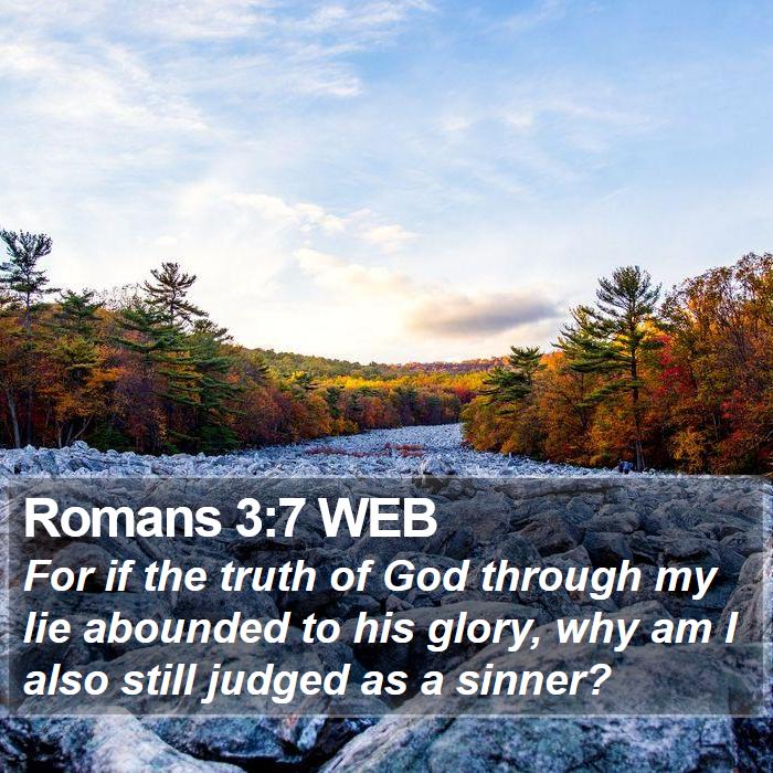 Romans 3:7 WEB Bible Study