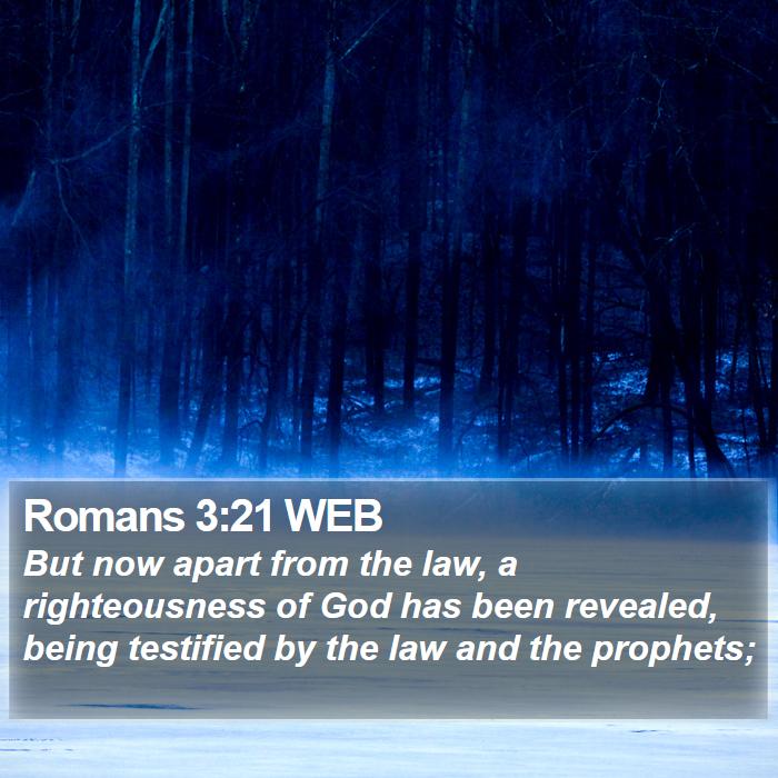 Romans 3:21 WEB Bible Study