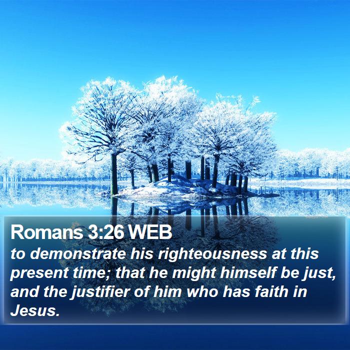 Romans 3:26 WEB Bible Study