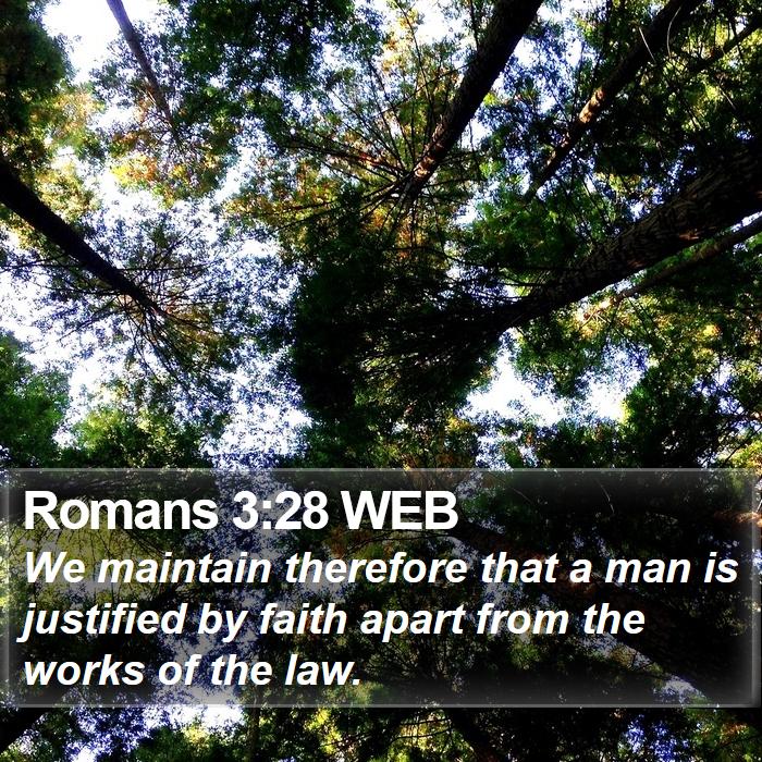 Romans 3:28 WEB Bible Study