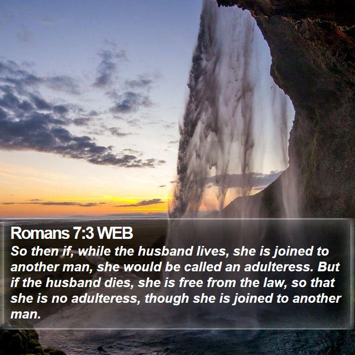 Romans 7:3 WEB Bible Study