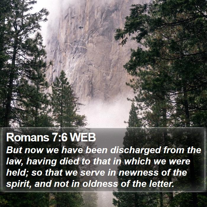 Romans 7:6 WEB Bible Study