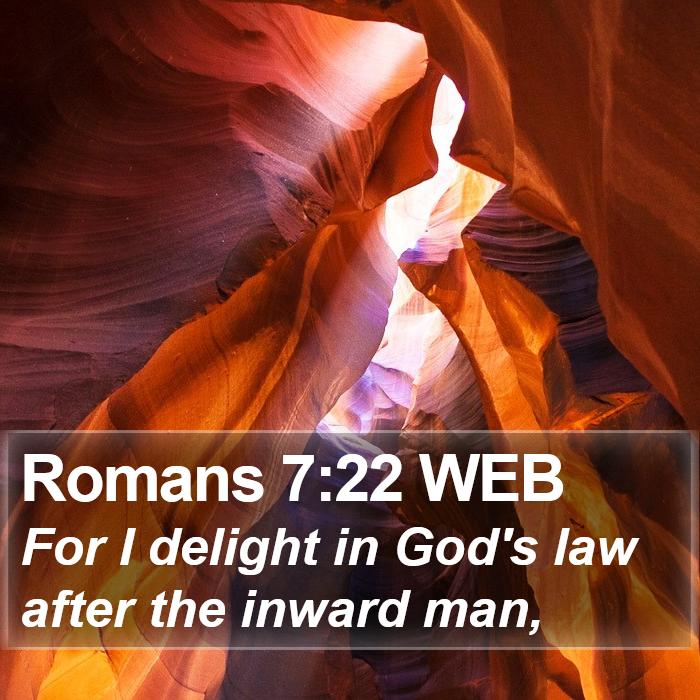 Romans 7:22 WEB Bible Study