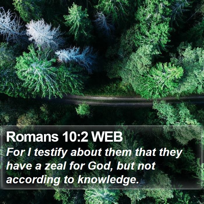 Romans 10:2 WEB Bible Study