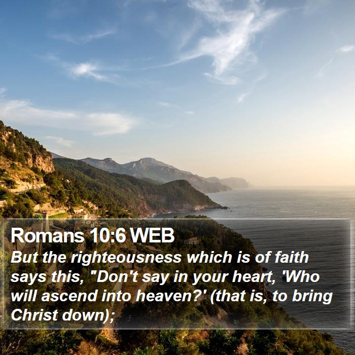 Romans 10:6 WEB Bible Study