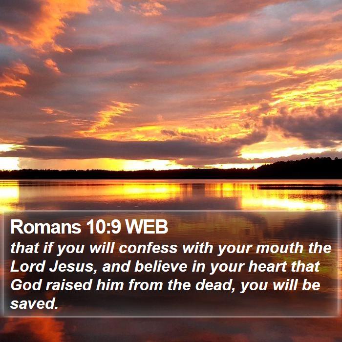 Romans 10:9 WEB Bible Study