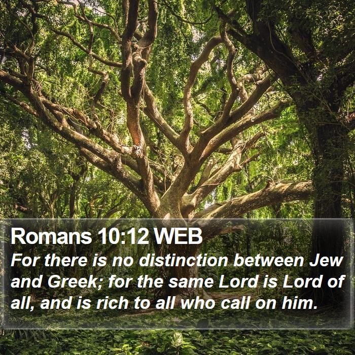 Romans 10:12 WEB Bible Study