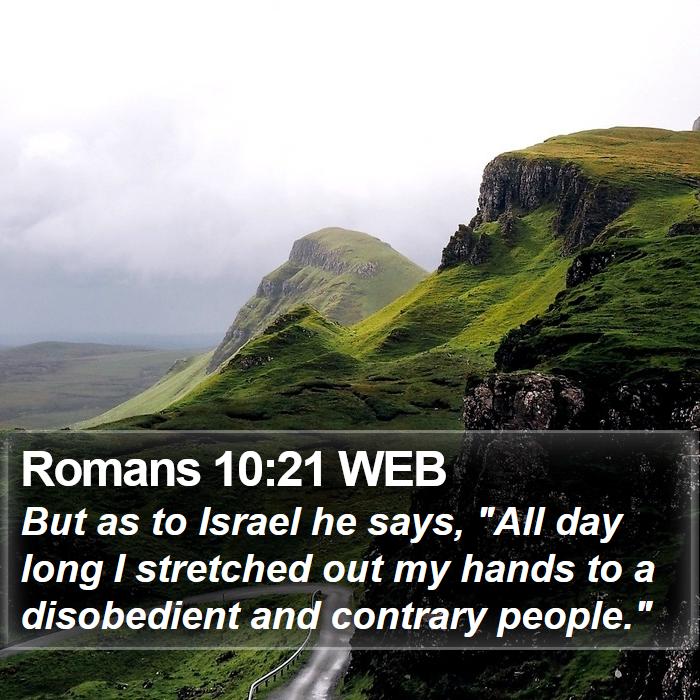 Romans 10:21 WEB Bible Study