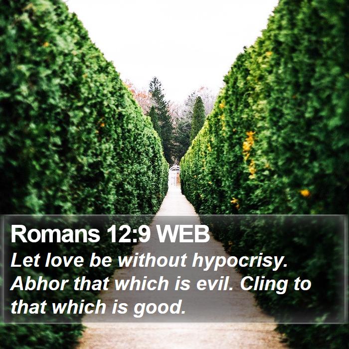 Romans 12:9 WEB Bible Study