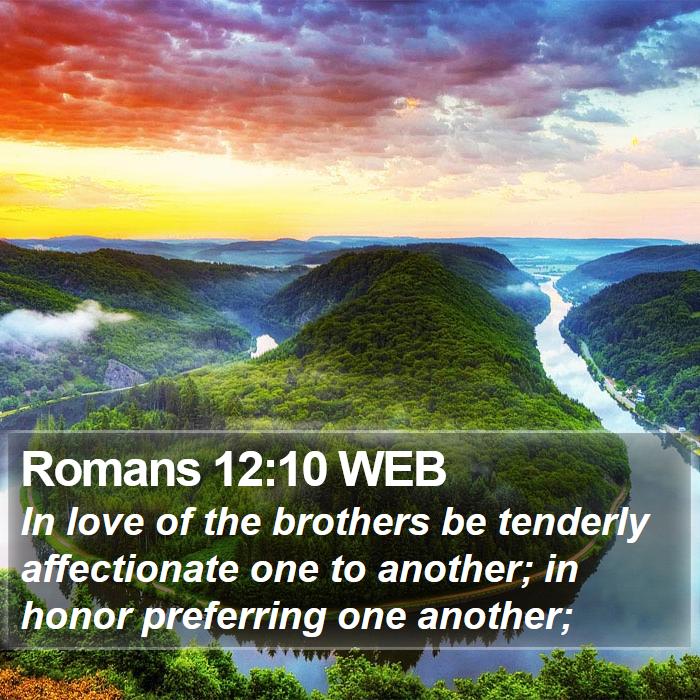 Romans 12:10 WEB Bible Study