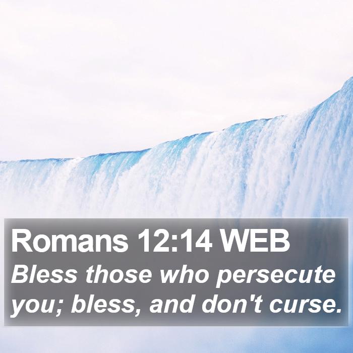 Romans 12:14 WEB Bible Study