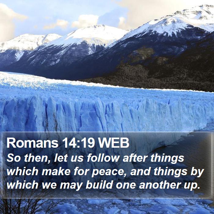 Romans 14:19 WEB Bible Study