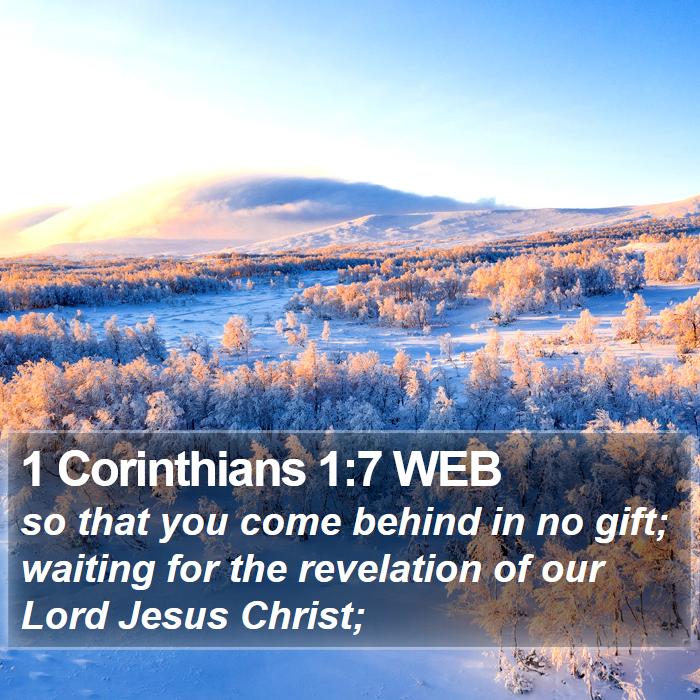 1 Corinthians 1:7 WEB Bible Study