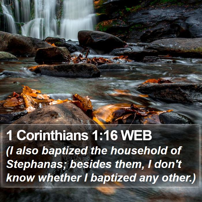 1 Corinthians 1:16 WEB Bible Study