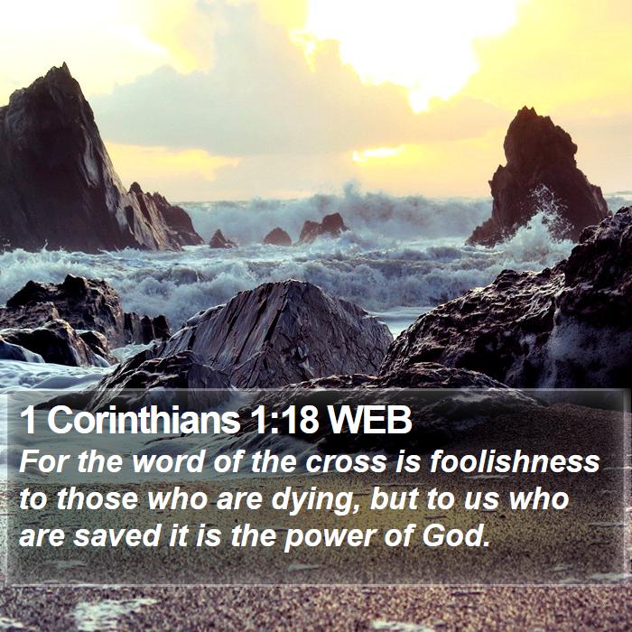 1 Corinthians 1:18 WEB Bible Study