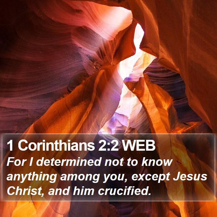 1 Corinthians 2:2 WEB Bible Study