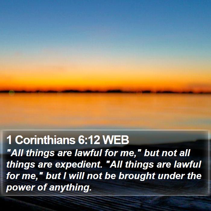 1 Corinthians 6:12 WEB Bible Study