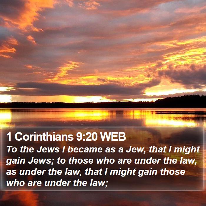 1 Corinthians 9:20 WEB Bible Study