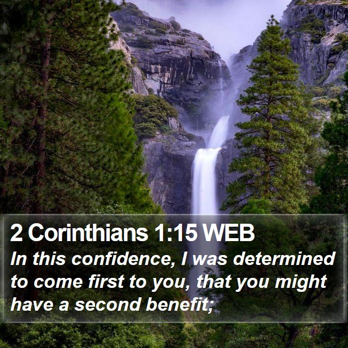 2 Corinthians 1:15 WEB Bible Study