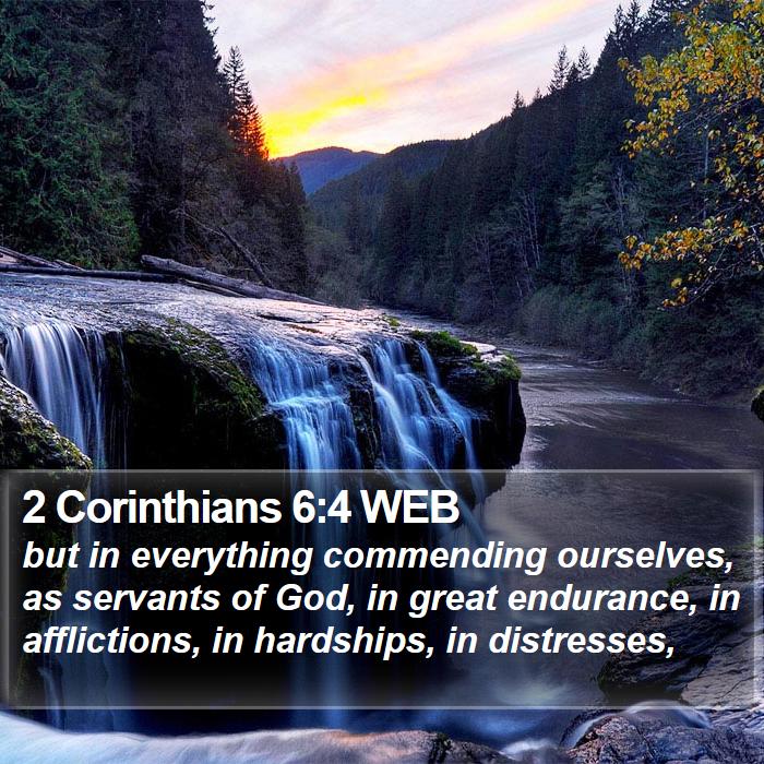 2 Corinthians 6:4 WEB Bible Study