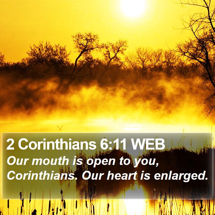 2 Corinthians 6:11 WEB Bible Study