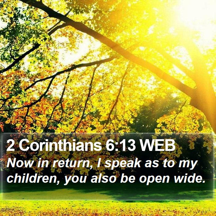 2 Corinthians 6:13 WEB Bible Study