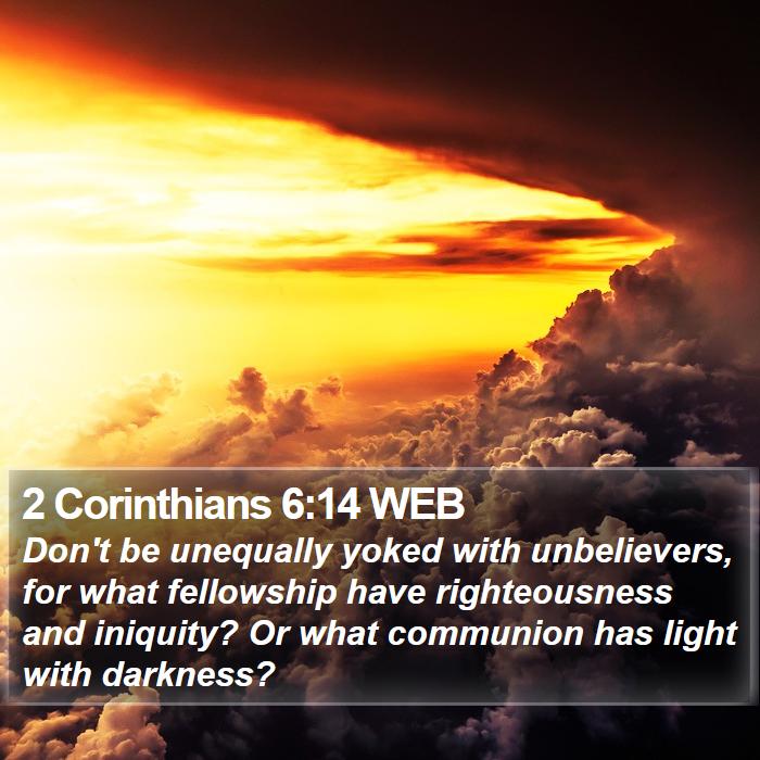 2 Corinthians 6:14 WEB Bible Study