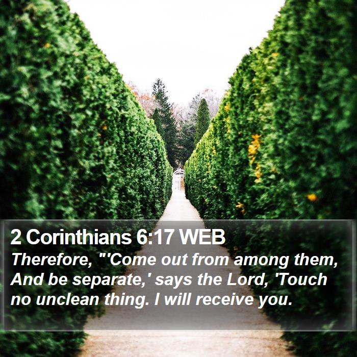 2 Corinthians 6:17 WEB Bible Study