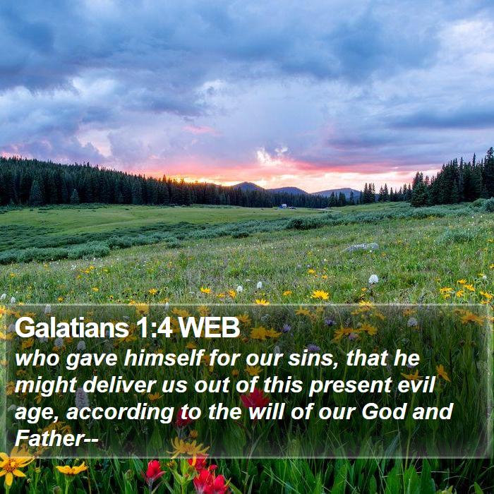 Galatians 1:4 WEB Bible Study