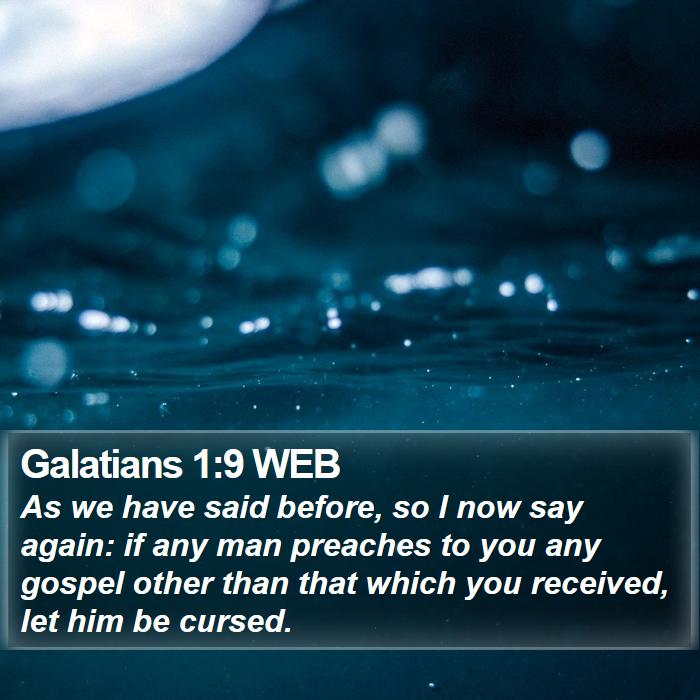 Galatians 1:9 WEB Bible Study