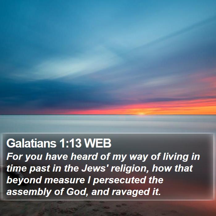 Galatians 1:13 WEB Bible Study