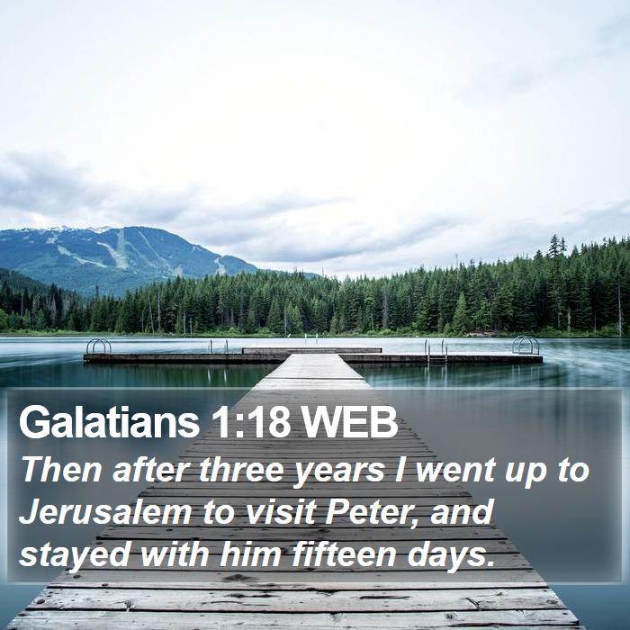 Galatians 1:18 WEB Bible Study