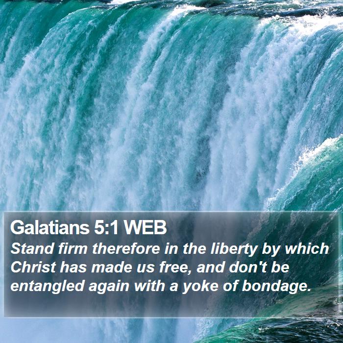 Galatians 5:1 WEB Bible Study