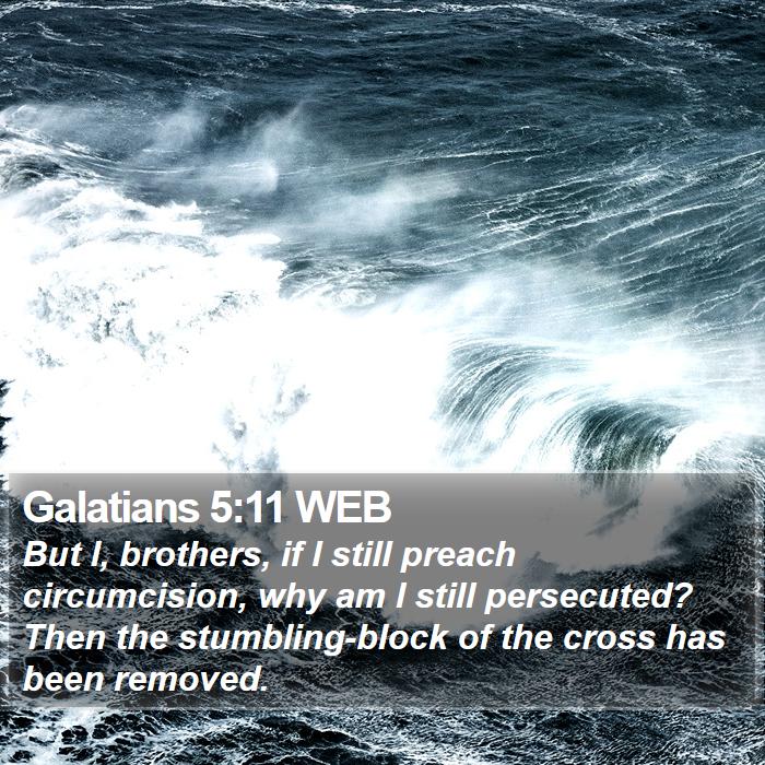 Galatians 5:11 WEB Bible Study