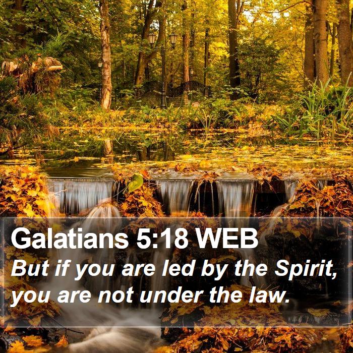 Galatians 5:18 WEB Bible Study